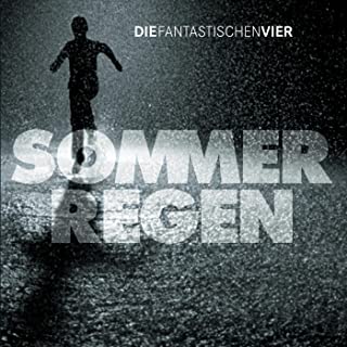 Song title: Sommerregen - Artist: Die fantastischen Vier